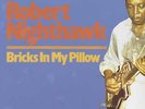 Robert Nighthawk - Bricks In My Pillow (LP) - Vinyl Blues