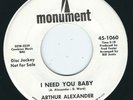 Northern soul Arthur Alexander MONUMENT 1060 Spanish harlem / I need you baby ?
