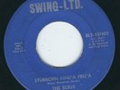 Northern soul The Bleus SWING-LTD N01-02 Stubborn kind'a fell'a / It's all rigt?
