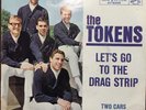 The Tokens Lets Go To The Drag Strip / Two Cars W/ PS Stereo 7