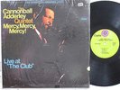 CANNONBALL ADDERLEY QUINTET LP, MERCY, MERCY, MERCY; LIVE AT 'THE CLUB' (CAPITOL
