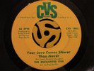 Rare CROSSOVER SOUL 45-Enchanted Five-Your Love Comes Slower Than Never-Cvs HEAR