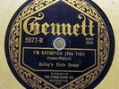 BAILEY'S DIXIE DUDES/WILLIE CREAGER I'm Satisfied/Doodle Doo Doo GENNETT 5577 V+