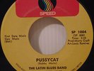 Latin Funky Soul 45 - The Latin Blues Band - Pussycat / Take A Trip - Speed 1004