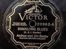 HEAR BLUES78- ANDREW AND JIM BAXTER VICTOR Bamalong Blues/ K.C. Railroad Blues