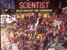 SCIENTIST - Heavyweight Dub Champion (reissue) - Vinyl (LP)