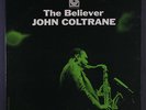 JOHN COLTRANE: The Believer LP (Mono, Bergenfield, Van Gelder, sm wobc) rare Ja