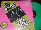 SEX PISTOLS - Live And Loud LP 12
