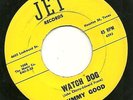 Rare Texas Soul 45-Jimmy Good-Watch Dog/Let Me Be Your Friend-JET 1006