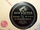RCA VICTOR 78 RECORD/ WALTER DAVIS /MY FRIENDS DON'T KNOW ME/WHEN YOU NEED/ EX