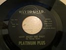 Modern Soul 45 PLATINUM PLUS why must we part WAY TO GOLD listen