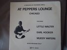 At Peppers Lounge,Live Chicago Blues from  60s, Little Walter.Earl Hooker Vinyl