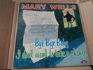 MARY WELLS Bye Bye Baby Early First Press MOTOWN 600 RARE LP