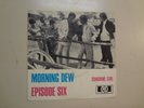 EPISODE SIX:(Pre-Deep Purple) Morning Dew-Sunshine Girl-Germany 7