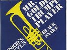 JUNIOR's EYES MR GOLDEN TRUMPET PLAYER 7