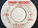 * ROULETTES I See A Star/Come On Baby DOO WOP R&B JUMP BLUES Champ 45 Hear
