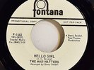 The Mad Hatters Garage Psych 45 - I'll Come Running/Hello Girl