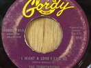THE TEMPTATIONS motown northern soul 45 I Want A Love I Can See / Further  Gordy