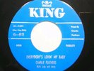 CHARLIE FEATHERS Everybody’s Lovin’ My Baby/Can't Hardly Stand It 45 * Nice *