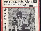 Small Faces: Sha la la la lee / Grow your own. EX RARE Danish issue