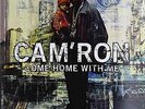 CAM`RON-COME HOME (EX)  (US IMPORT)  VINYL LP NEW