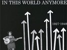 I Don't Feel at Home in This World Anymore 1927-1948 Vinyl