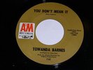 Towanda Barnes You Don't Mean It 45 Rpm Record Stock Copy Old A&M Label