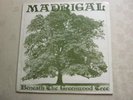 UK FOLK PSYCH MADRIGAL- GREENWOOD TREE PRIVATE 1973