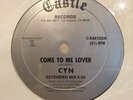 CYN-COME TO ME LOVE 12 INCH SEALED 1986 RARE ELECTRO FUNK PRIVATE CASTLE OG