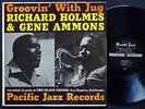 RICHARD HOLMES GENE AMMONS Groovin' With Jug LP PACIFIC JAZZ PJ32 US '61 DG MONO