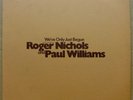 ROGER NICHOLS & PAUL WILLIAMS We've Only Just Begun RARE 1970 WL DEMO ONLY LP