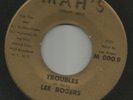 NORTHERN SOUL R&B- LEE ROGERS-- TROUBLES -HEAR BOTH- 1962 DETROIT  MAH'S