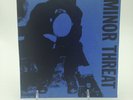 MINOR THREAT- S/T 7