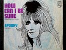 DUSTY SPRINGFIELD 45 PS SPAIN How can I be sure b/w SPOOKY northern soul