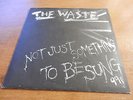 The Waste Not Just Something To Be Sung Mortarhate Records Rare anarcho punk