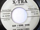 THE YOUNGTONES Can I Come Over 45 RARE DOO-WOP MINT- PROMO X-TRA 120