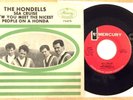 THE HONDELLS 45+PIC SLEEVE SEA CRUISE/YOU MEET THE NICEST PEOPLE ON A HONDA