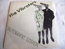 THE VIBRATORS   AUTOMATIC LOVER ** 1978 EPIC 45