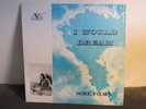 MIKE FIEMS I WOULD DREAM LOCAL TUCSON ARTIST  VG++