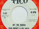 TITO PUENTE Hit The Bongo TICO 45 Latin boogaloo funk breaks NM orig. 1970 7”