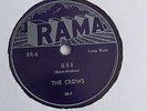 The Crows - 78rpm single 10-inch – Rama #RR-5/10 Heartbreaker & Gee