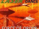 LASERDANCE-FORCE OF ORDER VINYL Special Limited Edition #001 of 50 in the World