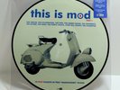THIS IS MOD PART 1 (ONE) 10 Classics In True Modophonic Sound PIC DISC VINYL LP