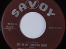 Black Gospel 45 FAMOUS WARD SINGERS Got On My Traveling Shoes SAVOY VG+ HEAR