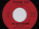 Funk Gospel 45 SPENCER JACKSON FAMILY We Have Decided PYRAMIDS EAST HEAR