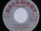 Black Gospel 45 WILENA ULMER & GOSPEL CAVALIERS The Lucky Old Sun ROSEMONT HEAR
