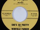 Northern/Deep Soul 45 WINFIELD PARKER She's So Pretty RU-JAC NM HEAR