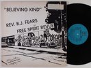 B.J. FEARS & FREE SPIRIT REVUE Believing Kind LP modern soul boogie gospel HEAR