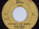 Northern Soul 45 WILLIE COOPER & THE WEBS You Don't Love Nobody WHIZ HEAR
