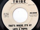 HEAR Lots A Poppa 45 I Found A Love/Where Its At TRIBE soul R&B white label